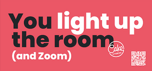 Card - You light up the room